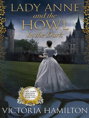 cover image of Lady Anne and the Howl in the Dark